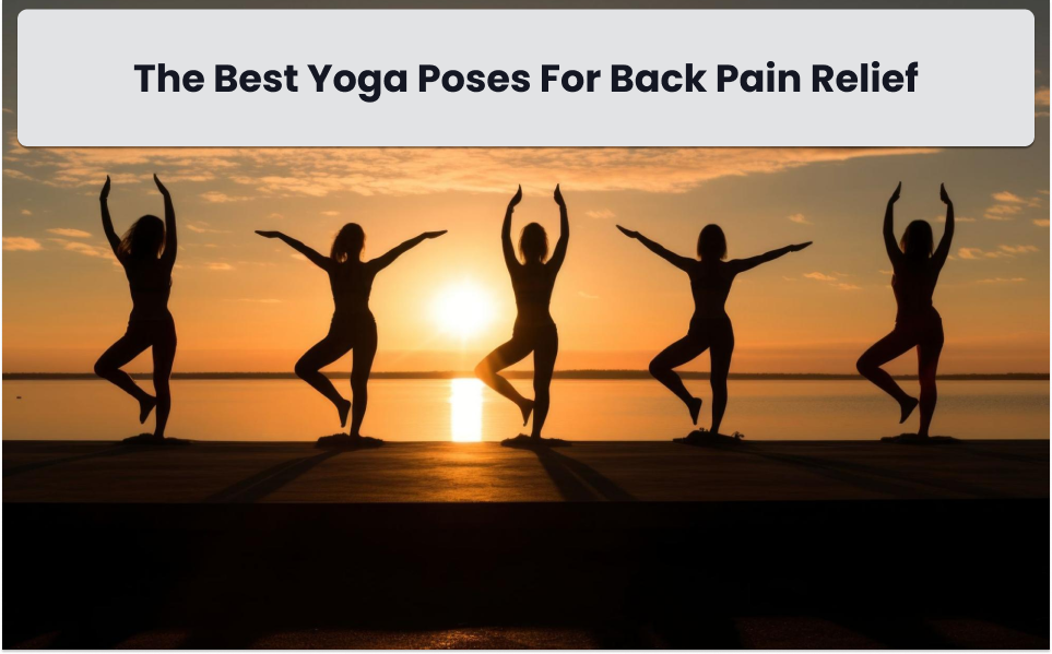 Yoga poses for back pain relief