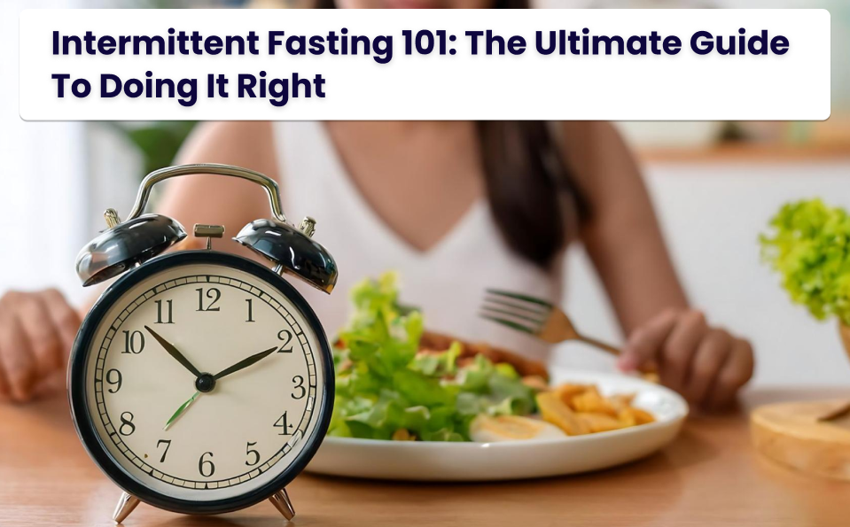 Benefits of intermittent fasting for weight loss and mental health