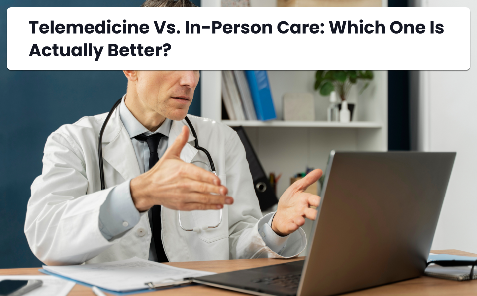 telemedicine vs in-person care