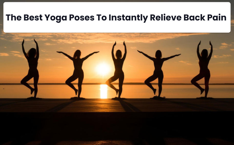 Yoga poses for back pain relief